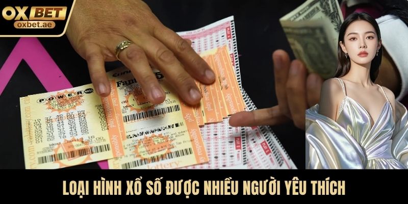 Loại hình xổ số được nhiều người yêu thích